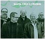 Santa Cruz: Cruzin' CD